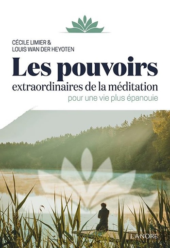 [9782851578785] Les pouvoirs extraordinaires de la méditation pour une vie plus épanouie