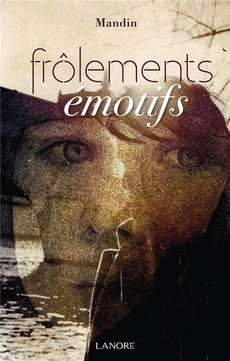[9782382730287] Frôlements émotifs