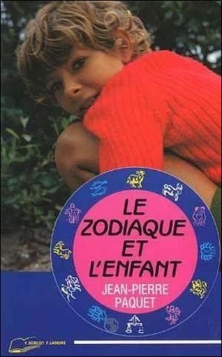 [9782851571489] Le zodiaque et l'enfant
