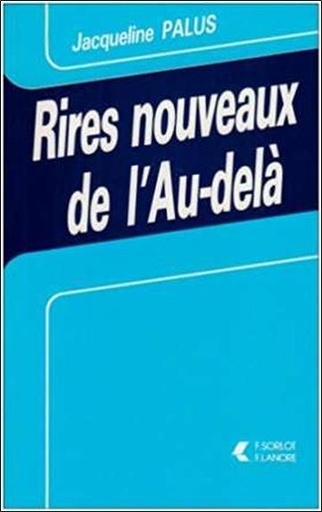 [9782851570840] Rires nouveaux de l'au-dela
