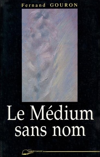 [9782851570888] Le medium sans nom