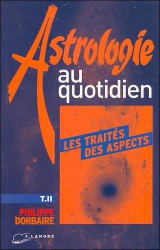 [9782851571991] Astrologie au quotidien tome 2 - les traites des aspects