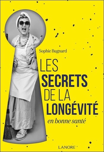 [9782382731000] Les secrets de la longévité en bonne santé : Une étude sur les zones bleues