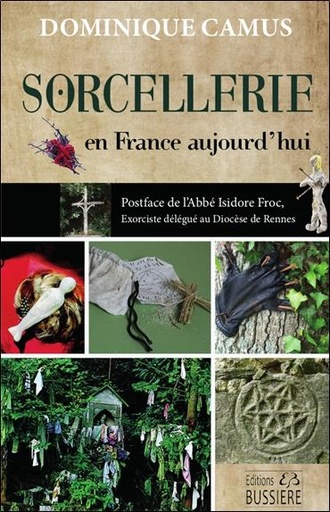 [9782850908682] La sorcellerie en France aujourd'hui