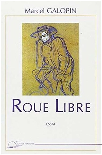 [9782851570833] Roue libre - essai