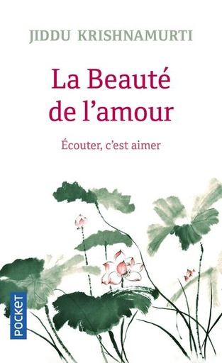 Couverture du livre La beauté de l'amour de Jiddu Krishnamurti