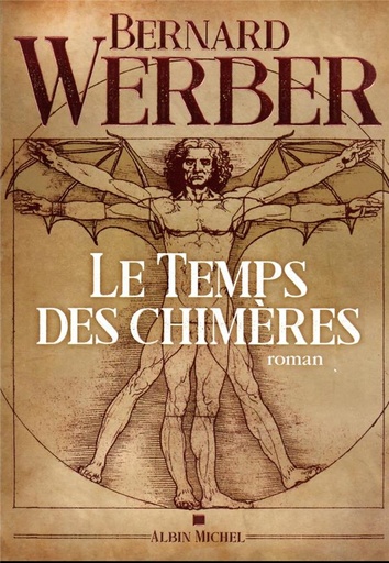 Couverture du livre Le temps des chimères de Bernard Werber