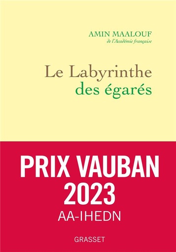 Couverture du livre Le labyrinthe des égarés : l'Occident et ses adversaires de Amin Maalouf