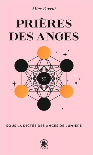 Couverture du livre Prières des anges : sous la dictée des anges de lumière de Alice Ferrat