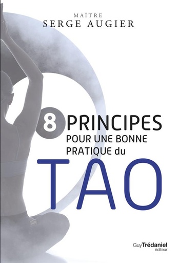 [9782813229410] 8 principes pour une bonne pratique du tao