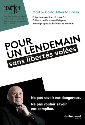 Couverture du livre Pour un lendemain sans libertés volées                     (préface Marc Menant ; Nicole Delépine) de Carlo Alberto Brusa