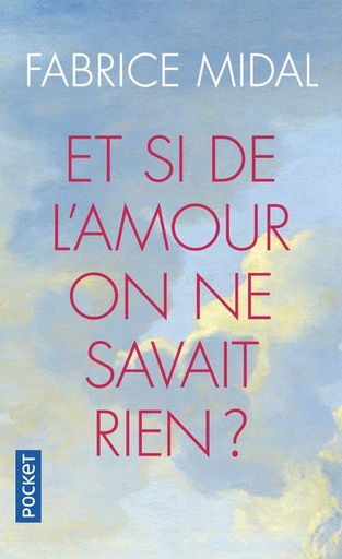 [9782266311106] Et si de l'amour on ne savait rien ?