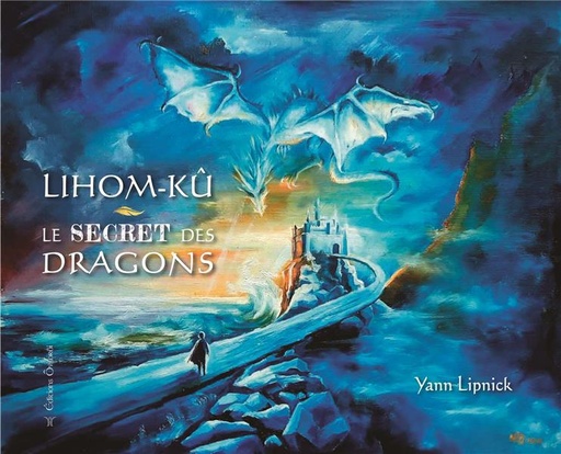 [9791093158488] Lihom-kû, le secret des dragons
