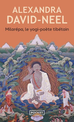 Couverture du livre Milarépa, le yogi-poète tibétain                     (préface Françoise Bonardel) de Alexandra David-Néel