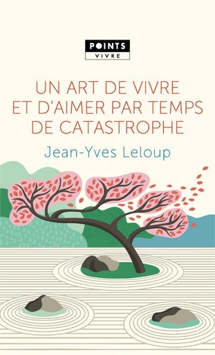 [épuisé] Un art de vivre et d'aimer par temps de catastrophe