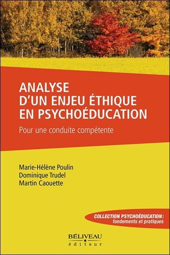 [9782897933043] Analyse d'un enjeu éthique en psychoéducation : Pour une conduite compétente
