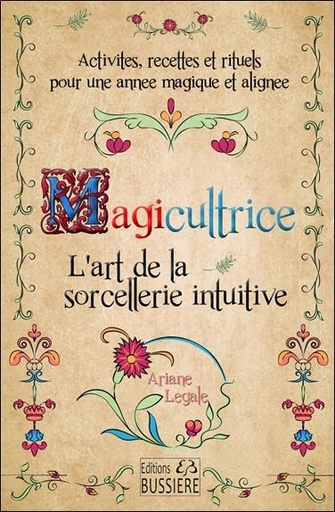 Couverture du livre Magicultrice : L'art de la sorcellerie intuitive de Ariane Legale
