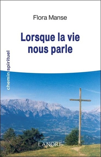 Couverture du livre Lorsque la vie nous parle de Agatha Mansé