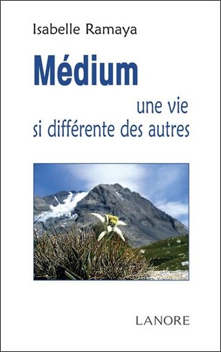 [9782851576491] Médium ; une vie si différente des autres