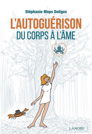 [9782382731062] L'autoguerison : Du corps à l'âme