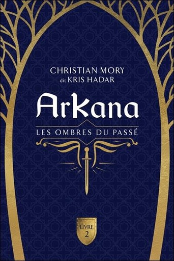 [9782897925314] Arkana : Les ombres du passé Tome 2