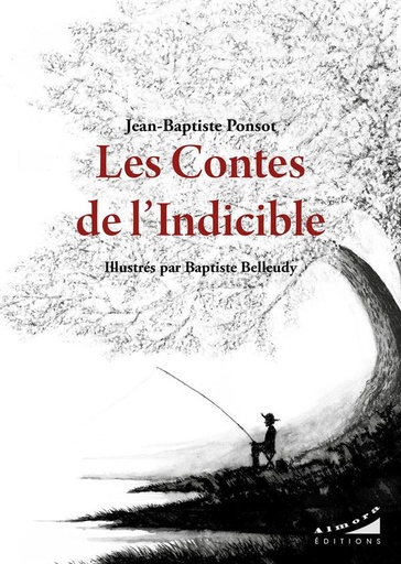 Couverture du livre Les Contes de l'Indicible de Baptiste Belleudy