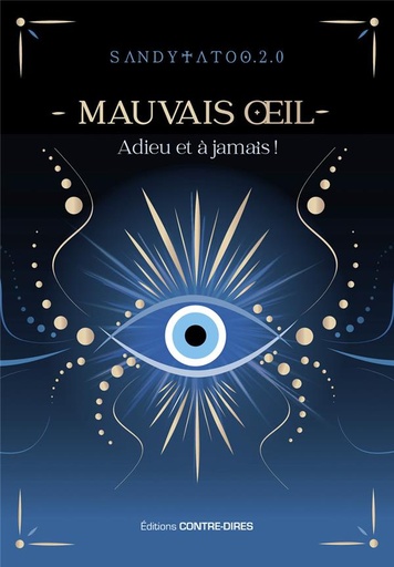 [9782849338636] Le mauvais oeil : Adieu et à jamais !