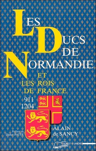 [9782851571533] Les ducs de normandie et les rois de france - 911-1204
