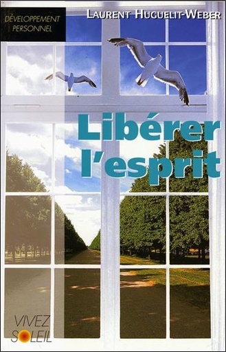 [9782880584306] Liberer l'esprit