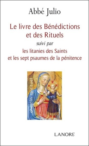 [9782851575616] Le livre des bénédictions et des rituels