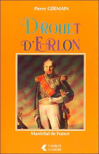 [9782851570161] Drouet D'Erlon - Maréchal de France