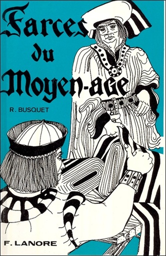 Couverture du livre Farces du Moyen-age de R. Busquet