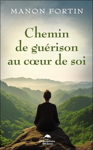 [9782897885946] Chemin de guérison au coeur de soi