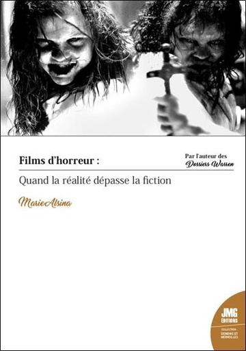 Couverture du livre Films d'horreur : Quand la r√©alit√© d√©passe la fiction de Marie Alsina