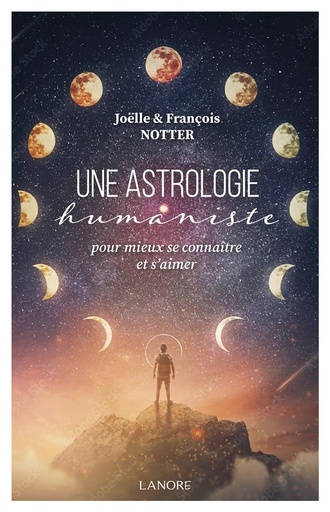 [9782382731079] Une astrologie humaniste : Pour mieux se connaître et s'aimer