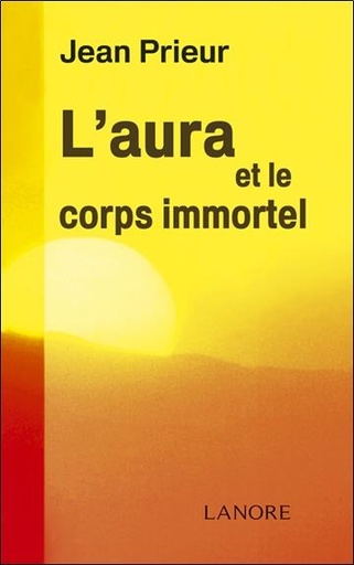 [9782851575777] L'aura et le corps immortel