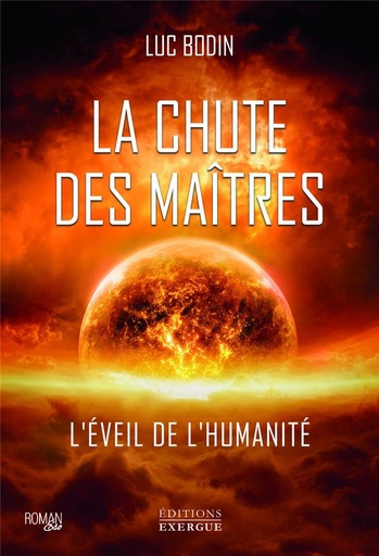 [9782361888299] La chute des Maîtres : L'éveil de l'humanité