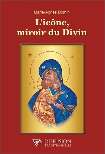 [9782494634077] L'icône, miroir du divin