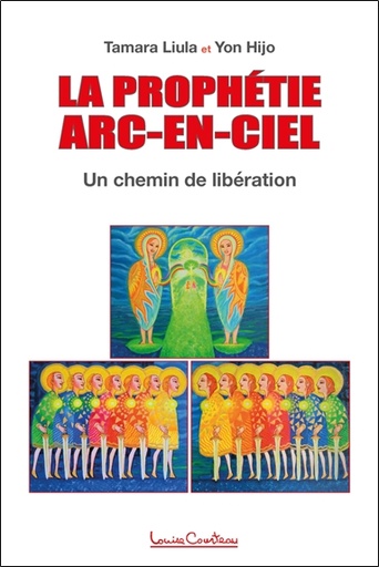 [9782892394375] La prophétie arc-en-ciel : Un chemin de libération