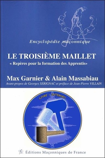 Couverture du livre Le troisième Maillet : Repères pour la formation des Apprentis de Alain Massabiau