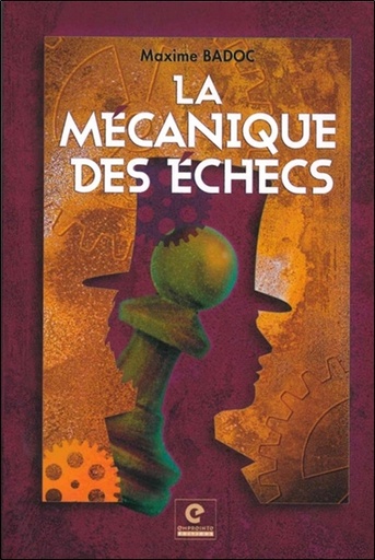 [9791095370208] La mécanique des échecs