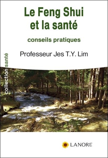 [9782851573100] Le feng shui et la santé ; conseils pratiques