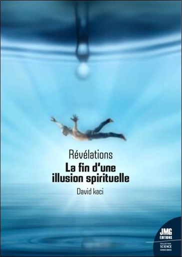 [9782357843967] Revelations - la fin d'une illusion spirituelle