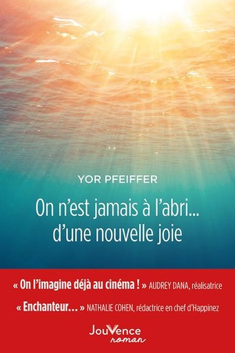 [9782889537105] On n'est jamais à l'abri... d'une nouvelle joie