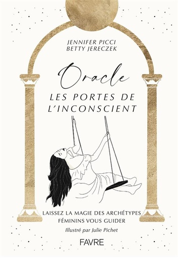 Couverture du livre Oracle : les portes de l'inconscient : laissez la magie des archétypes féminins vous guider de Betty Jereczek