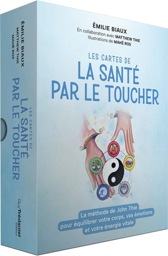 Couverture du livre Les cartes de La santé par le Toucher de Emilie Biaux
