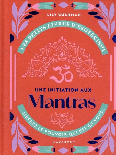 [9782501168946] Les petits livres d'ésotérisme : une initiation aux mantras