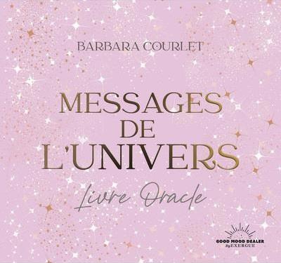Couverture du livre Messages de l'univers : livre oracle de Barbara Courlet