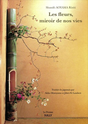 [9782354323707] Les fleurs, miroirs de nos vies