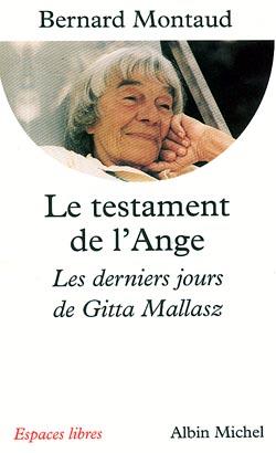 Couverture du livre Le Testament de l'Ange : Les derniers jours de Gitta Mallasz de Bernard Montaud